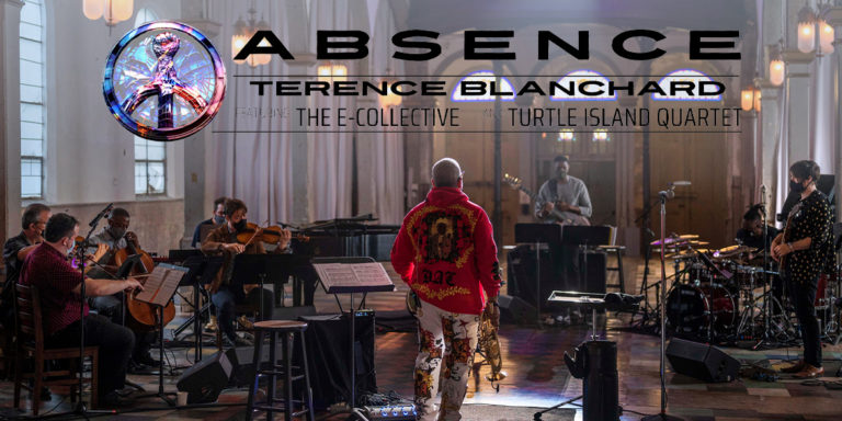 ABSENCE: Terence Blanchard Featuring The E-Collective & Turtle Island ...